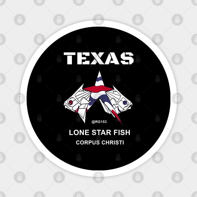 Lone Star State Fishing, Corpus Christi TX Magnet by The Witness